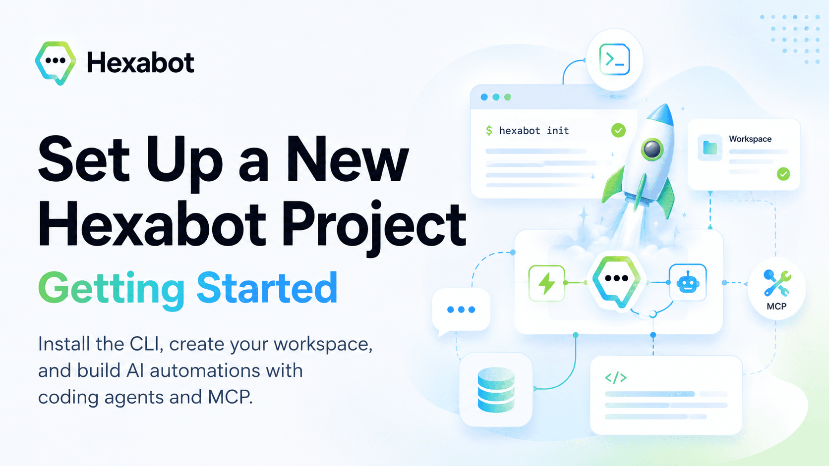How to Set Up a New Hexabot Project: From Zero to Your First AI Automation Workspace